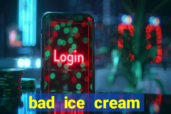 bad ice cream click jogos